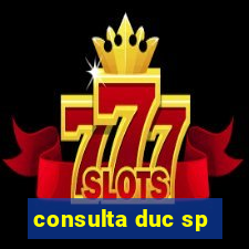 consulta duc sp